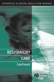 Paperback Respiratory Care: Essential Clinical Skills for Nurses Book