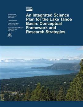 Paperback An Integrated Science Plan for the Lake Tahoe Basin: Conceptual Framework and Research Strategies Book