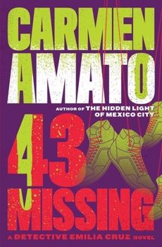 43 Missing: An Emilia Cruz Novel - Book #6 of the Emilia Cruz Mysteries