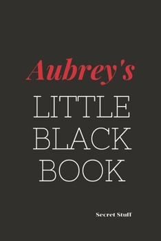 Paperback Aubrey's Little Black Book: Aubrey's Little Black Book