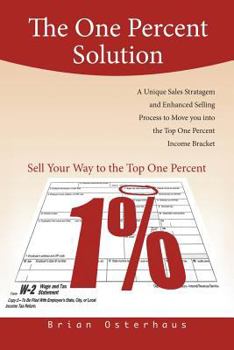Paperback The One Percent Solution: A Salesman's Tale Book