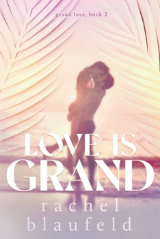 Paperback Love Is Grand Book