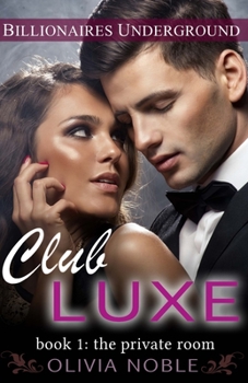 Paperback Club Luxe 1: The Private Room Book