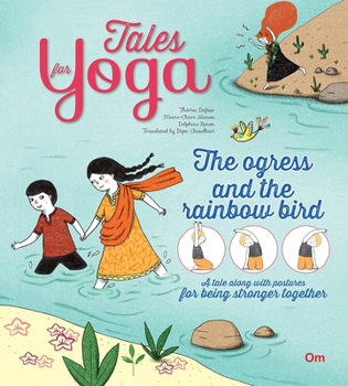 Paperback Tales for Yoga: The Ogress and the Rainbow Bird Book