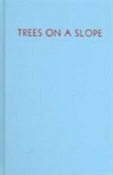 Hardcover Trees on a Slope Book