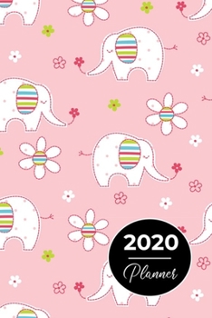 Paperback Weekly Planner 2020: Weekly/Monthly Day Planner (January 2020 - December 2020) 9" x 6" Cute Elephant Design Organizer Book PLN36 Book