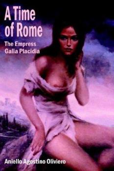 Paperback A Time of Rome: The Empress Galla Placidia Book
