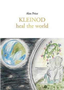 Paperback Kleinod: heal the world [German] Book