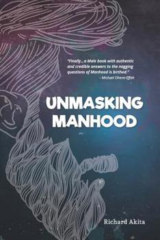 Paperback Unmasking Manhood Book