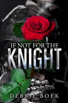 Paperback If Not For The Knight Book