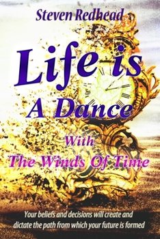 Paperback Life Is a Dance: With The Winds Of Time Book