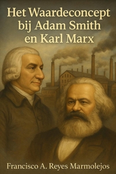 Paperback Het concept waarde bij Adam Smith en Karl Marx. [Dutch] Book