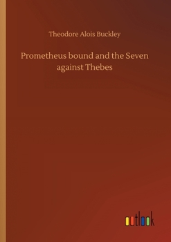 Paperback Prometheus bound and the Seven against Thebes Book