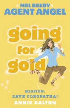 Going for Gold - Book #10 of the Angels Unlimited