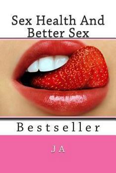 Paperback Sex Health And Better Sex: Bestseller Book