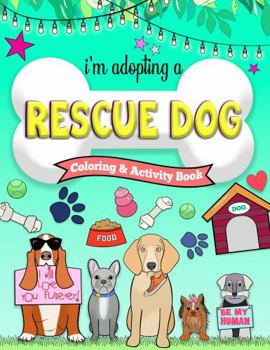 Paperback I’m Adopting a Rescue Dog Coloring and Activity Book
