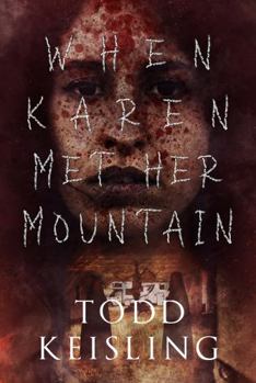 Paperback When Karen Met Her Mountain (Dread Digest) Book