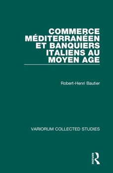 Hardcover Commerce Méditerranéen Et Banquiers Italiens Au Moyen Age Book