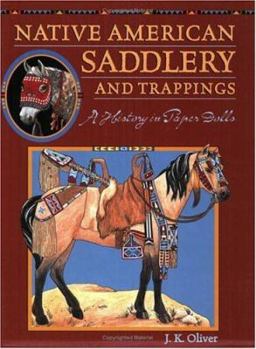 Paperback Native American Saddlery and Trappings: A History in Paper Dolls Book