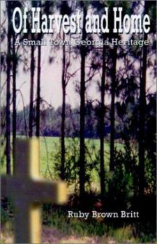 Of Harvest and Home: A Small Town Georgia Heritage