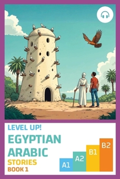 Paperback Level Up! Egyptian Arabic Stories (Book 1) Book