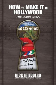 Paperback How to Make It in Hollywood: The Inside Story Book