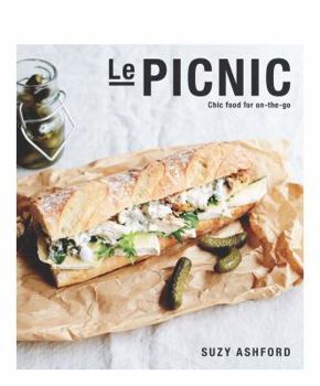 Hardcover Le Picnic: Chic Food for On-The-Go Book