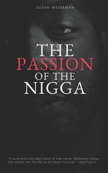The Passion of the Nigga: Prelude to Suffering