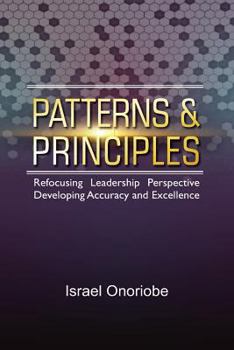 Paperback Patterns & Principles: Refocusing Leadership Perspective Book