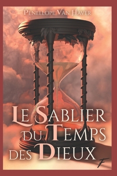Paperback Le Sablier du Temps des Dieux [French] Book
