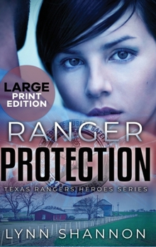 Hardcover Ranger Protection: A Small-town Christian Romantic Suspense (Large Print) [Large Print] Book