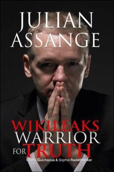 Hardcover Julian Assange - Wikileaks: Warrior for Truth Book