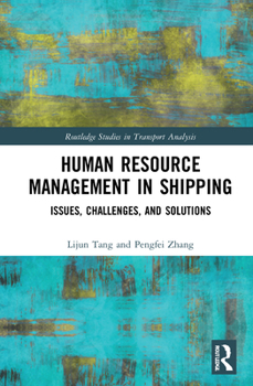 Hardcover Human Resource Management in Shipping: Issues, Challenges, and Solutions Book
