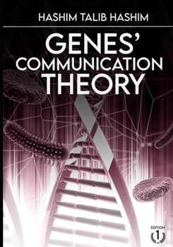 Paperback Genes' Communication Theory: How the genes can communicate with each other? Book