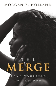 Paperback The Merge: Love Yourself to Freedom Book