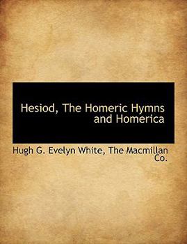 Hesiod, the Homeric Hymns and Homeric