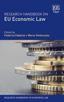Hardcover Research Handbook on EU Economic Law (Research Handbooks in European Law series) Book