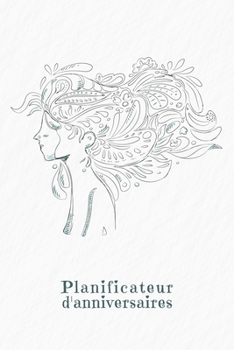 Planificateur d'anniversaires: Carnet à pois pour la planification d'un anniversaire | Design: Une femme dans le vent (French Edition)