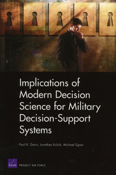 Paperback Implications of Modern Decision Science for Military Decision-Support Systems Book