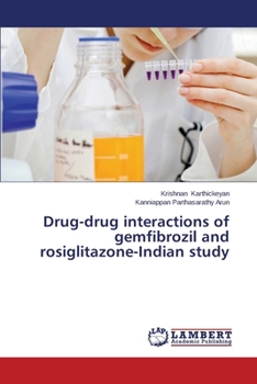 Paperback Drug-Drug Interactions of Gemfibrozil and Rosiglitazone-Indian Study Book