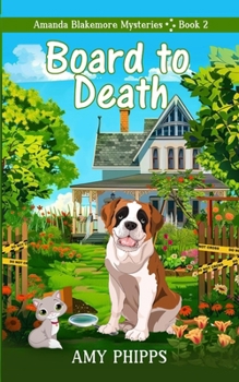 Paperback Board To Death: Amanda Blakemore Cozy Mystery Book 2 Book