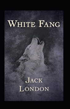 Paperback White Fang Annotated Book