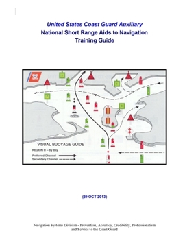 United States Coast Guard Auxiliary National Short Range Aids to Navigation Training Guide