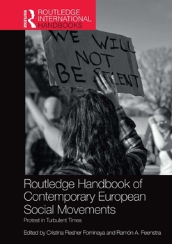 Paperback Routledge Handbook of Contemporary European Social Movements: Protest in Turbulent Times Book