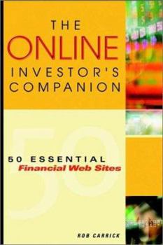 Paperback The Online Investor's Companion: 50 Essential Financial Web Sites Book