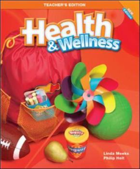 Spiral-bound Macmillan/Mcgraw-Hill Health & Wellness: Teacher's Edition Grade 1 (Elementary Health) Book