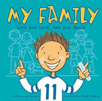 Hardcover My Family: Love and Care, Give and Share Book