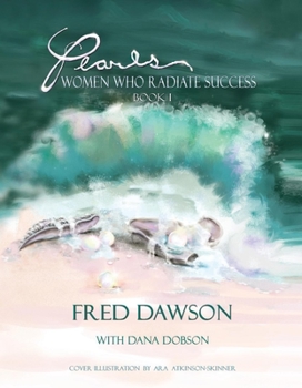 Hardcover Pearls: Women Who Radiate Success: Book I Volume 1 Book