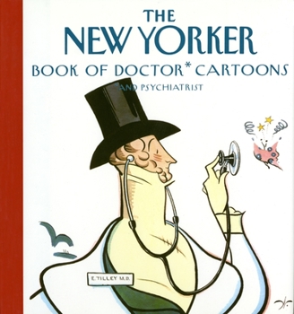 The New Yorker Book of Doctor Cartoons - Book  of the New Yorker Book of Cartoons