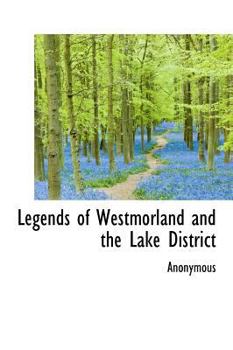 Hardcover Legends of Westmorland and the Lake District Book